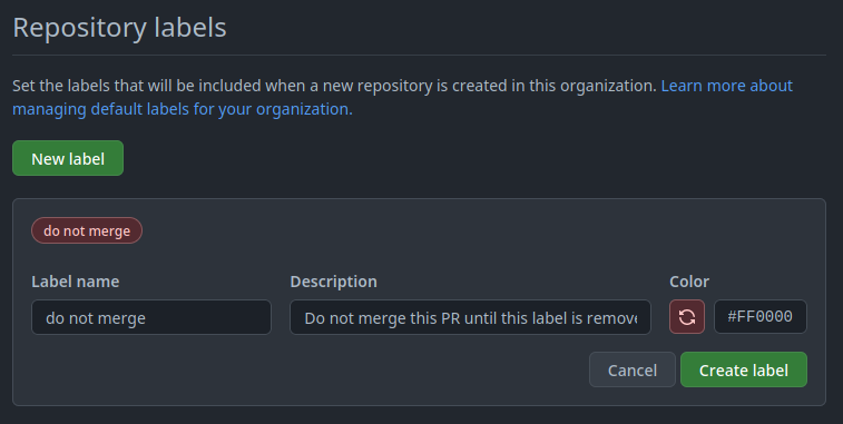The repository labels section in Github organization settings. A new label is being added, with the name do not merge.
